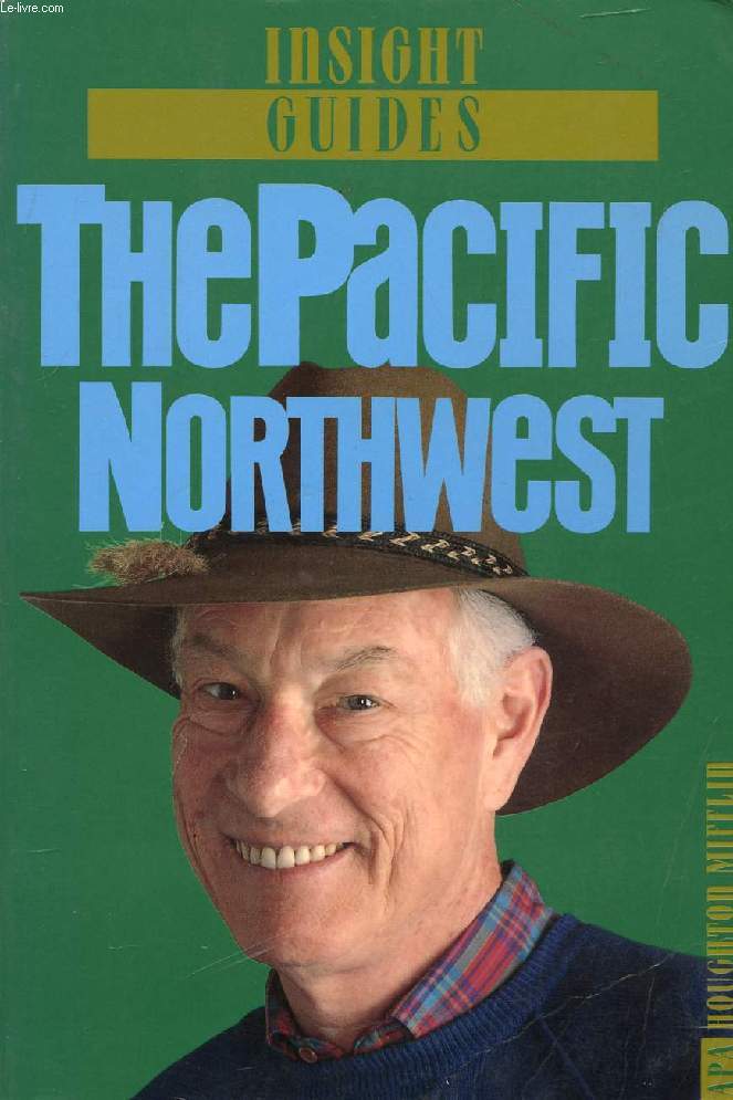 THE PACIFIC NORTHWEST (INSIGHT GUIDES)