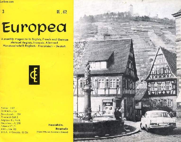 EUROPEA, 3, IX/62 (Contents: An astonishing Dome (Pic du Midi). A miracle of will-power. Valentine takes a taxi. The Odenwald. Val d'Enfer, Jean de Meuse...)