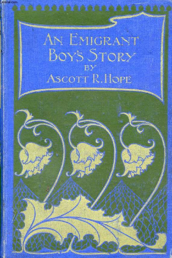 AN EMIGRANT BOY'S STORY