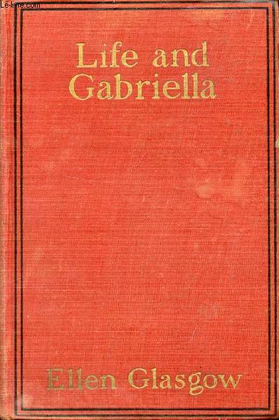 LIFE AND GABRIELLA, The Story of a Woman's Courage