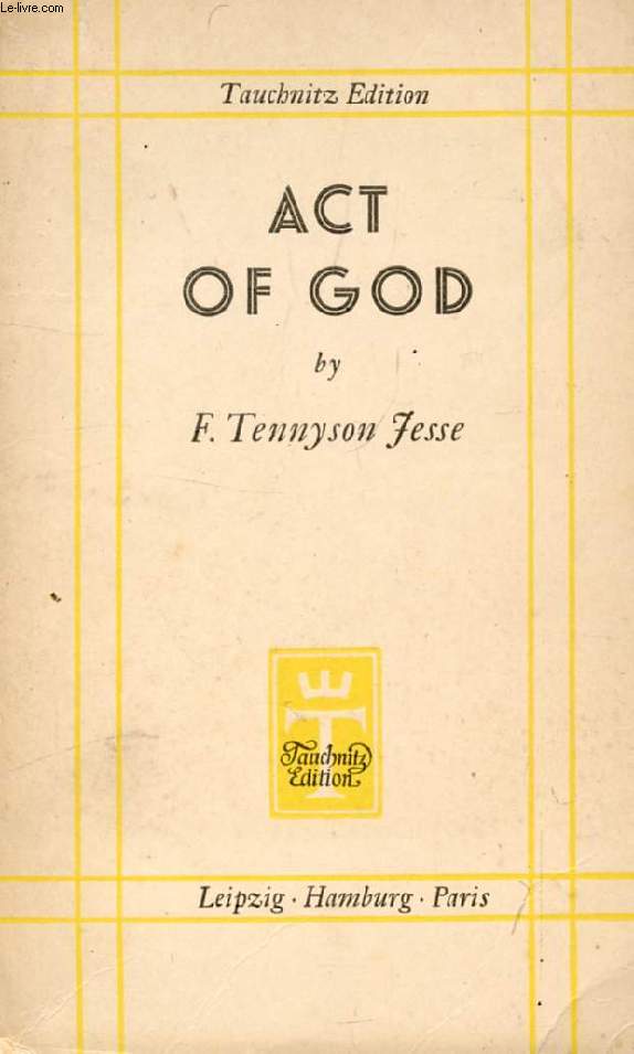 ACT OF GOD (TAUCHNITZ EDITION OF BRITISH AND AMERICAN AUTHORS, VOL. 5310)