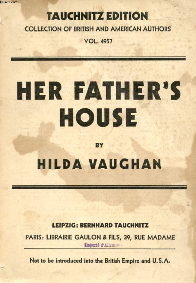 HER FATHER'S HOUSE (COLLECTION OF BRITISH AND AMERICAN AUTHORS, VOL. 4957)
