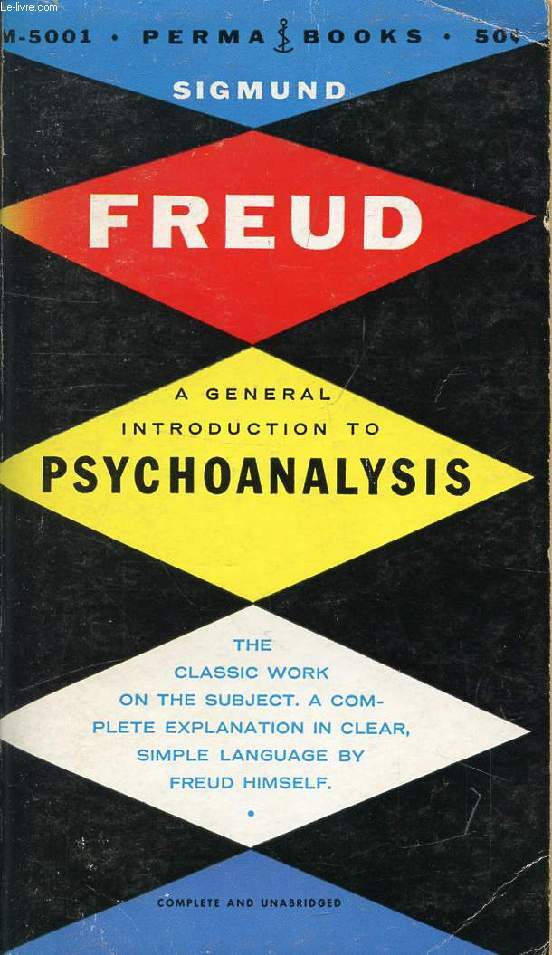A GENERAL INTRODUCTION TO PSYCHOANALYSIS