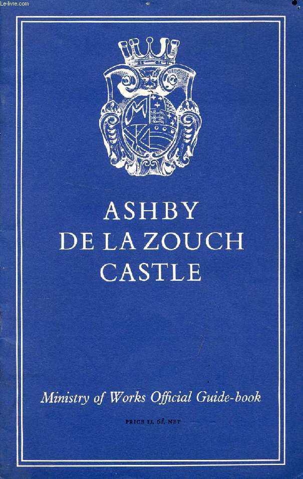 ASHBY DE LA ZOUCH CASTLE, LEICESTERSHIRE
