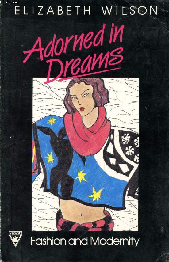 ADORNED DREAMS, FASHION AND MODERNITY