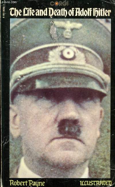 THE LIFE AND DEATH OF ADOLF HITLER