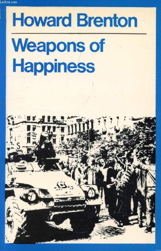 WEAPONS OF HAPPINESS