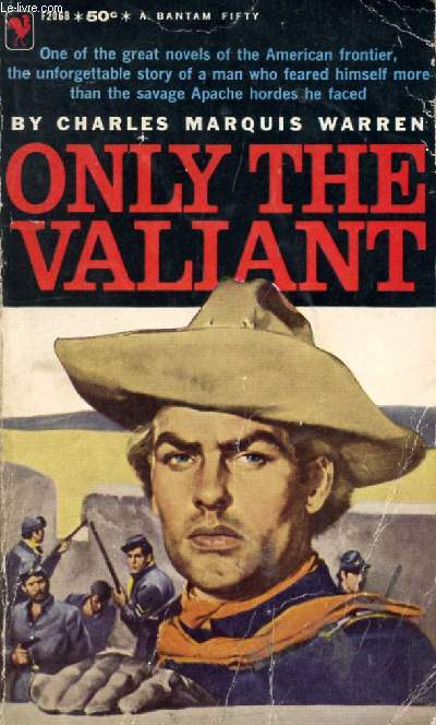 ONLY THE VALIANT