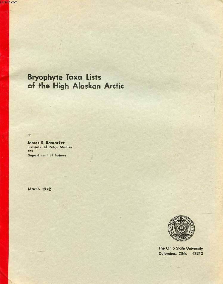 BRYOPHYTE TAXA LISTS OF THE HIGH ALASKAN ARCTIC