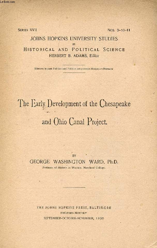 THE EARLY DEVELOPMENT OF THE CHESAPEAKE AND OHIO CANAL PROJECT