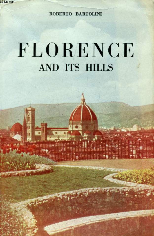 FLORENCE AND ITS HILLS