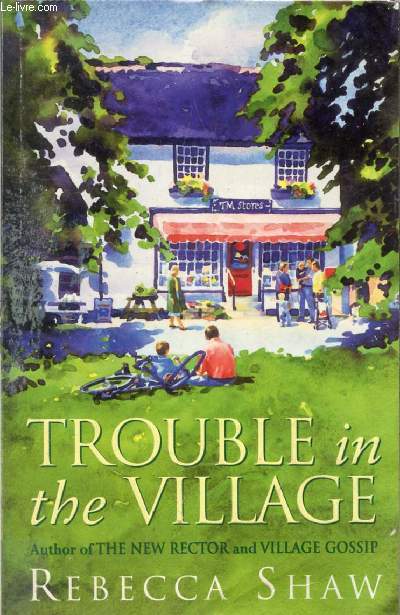 TROUBLE IN THE VILLAGE, TALES FROM TURNHAM MALPAS