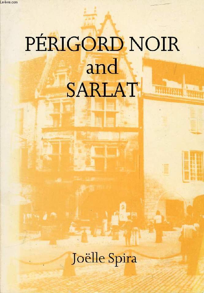 PERIGORD NOIR AND SARLAT