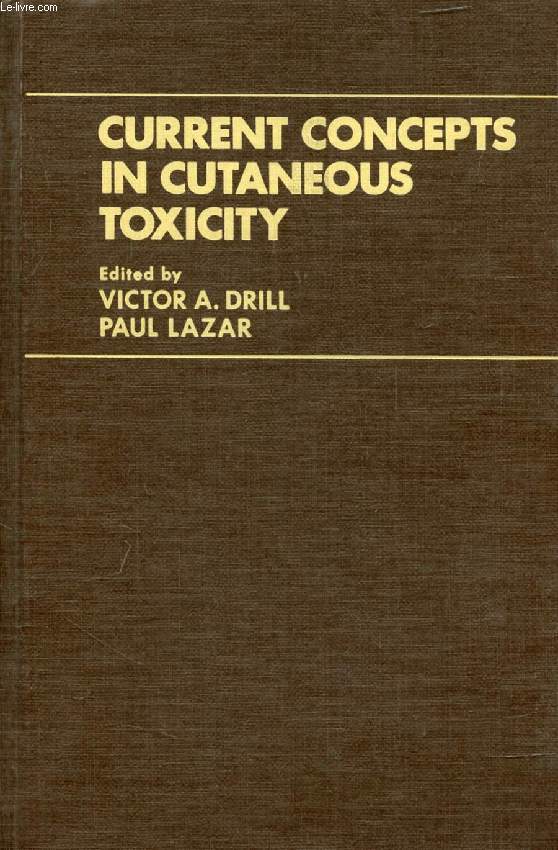 CURRENT CONCEPTS IN CUTANEOUS TOXICITY