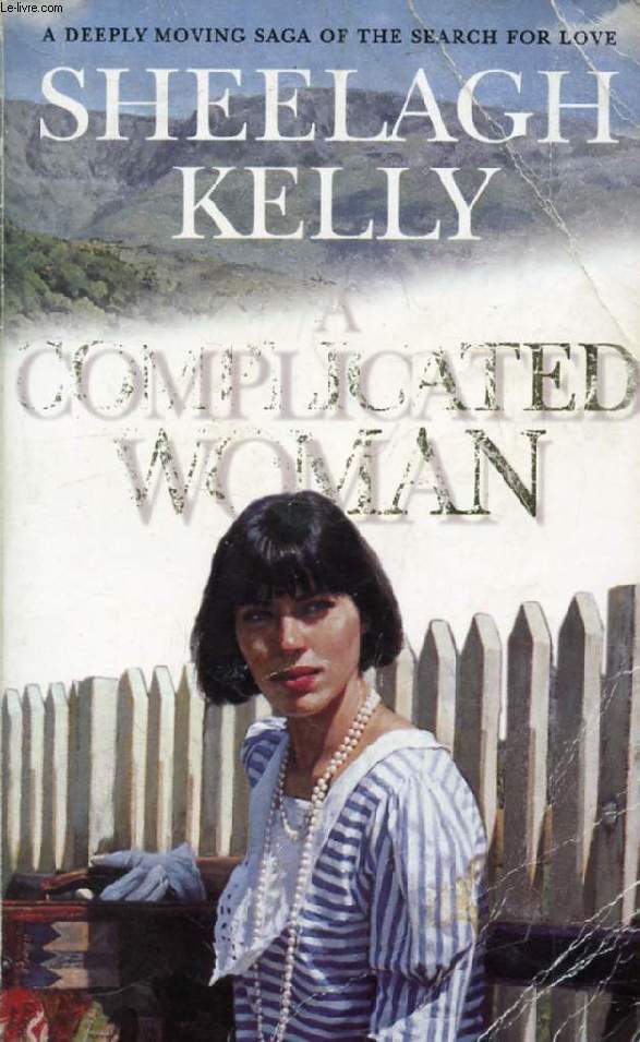 A COMPLICATED WOMAN
