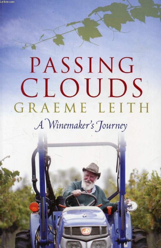 PASSING CLOUDS, A Winemaker's Journey