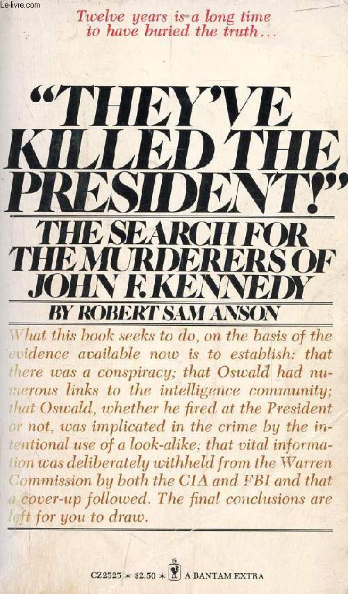'THEY'VE KILLED THE PRESIDENT !'