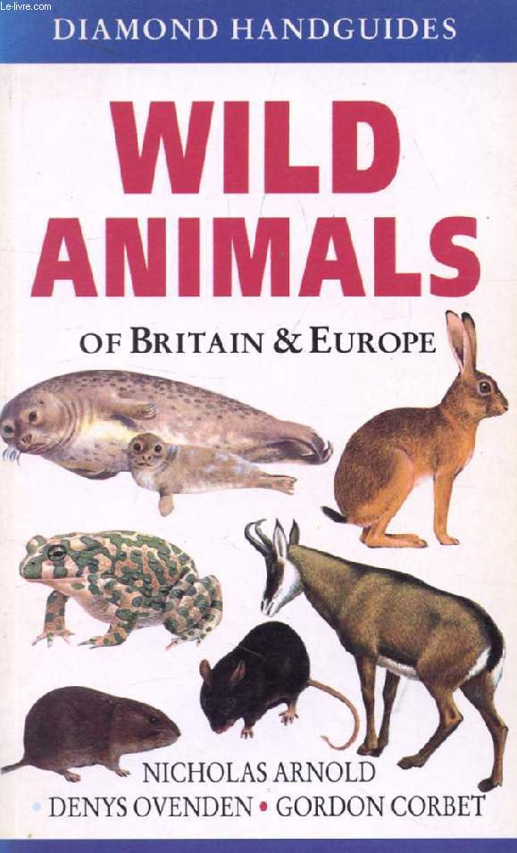 WILD ANIMALS OF BRITAIN & EUROPE