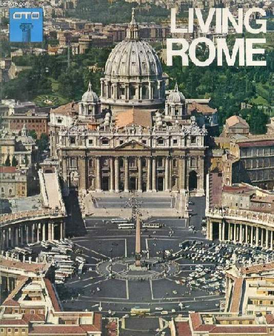 LIVING ROME, Souvenir Guide of the Eternal City
