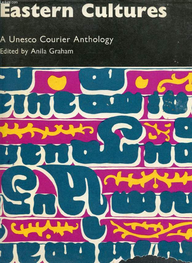 EASTERN CULTURES, A 'UNESCO COURIER' ANTHOLOGY