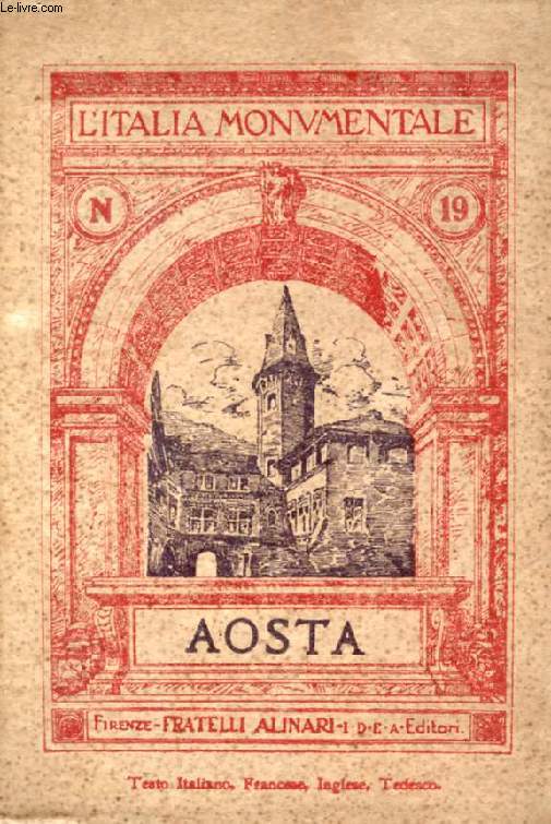 AOSTA (L'ITALIA MONUMENTALE, N 19)
