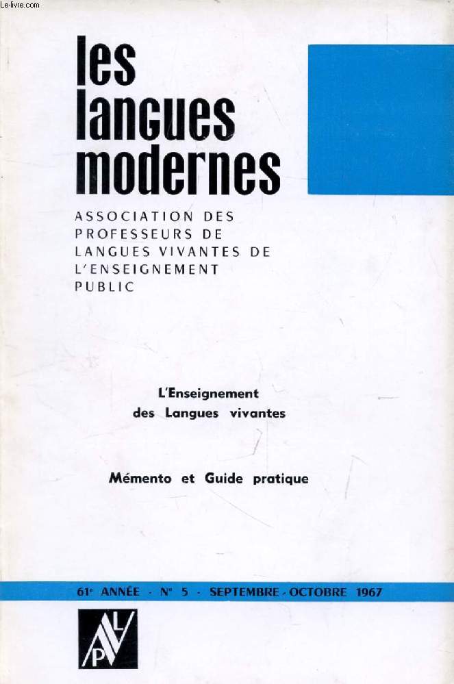 LES LANGUES MODERNES, 61e ANNEE, N 5, SEPT.-OCT. 1967 (Sommaire: L'Enseignement des Langues vivantes. Mmento et Guide pratique.)