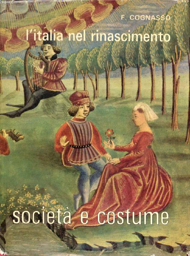 L'ITALIA NEL RINASCIMENTO, 2 VOLUMI (SOCIETA' E COSTUME, V, 1-2)