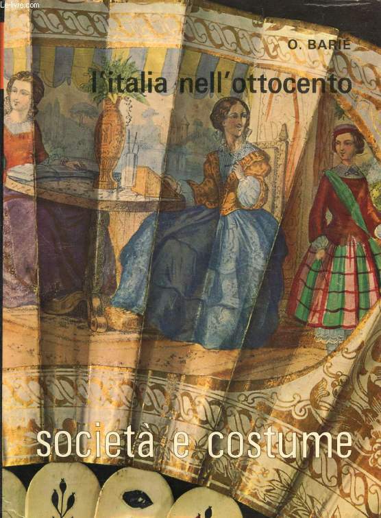 L'ITALIA NELL'OTTOCENTO (SOCIETA' E COSTUME, VII)