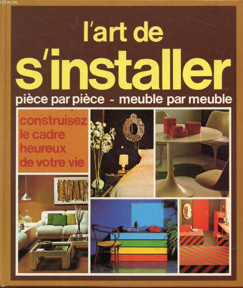 L'ART DE S'INSTALLER