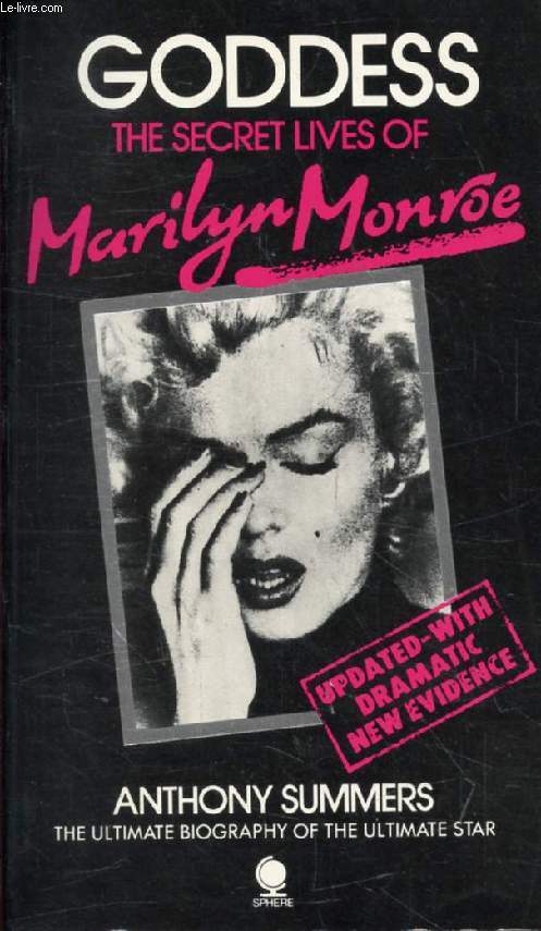 GODDESS, The Secret Lives of Marilyn Monroe