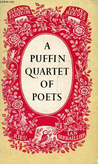 A PUFFIN QUARTET OF POETS (Eleanor Farjeon, James Reeves, E.V. Rieu, Ian Serraillier)