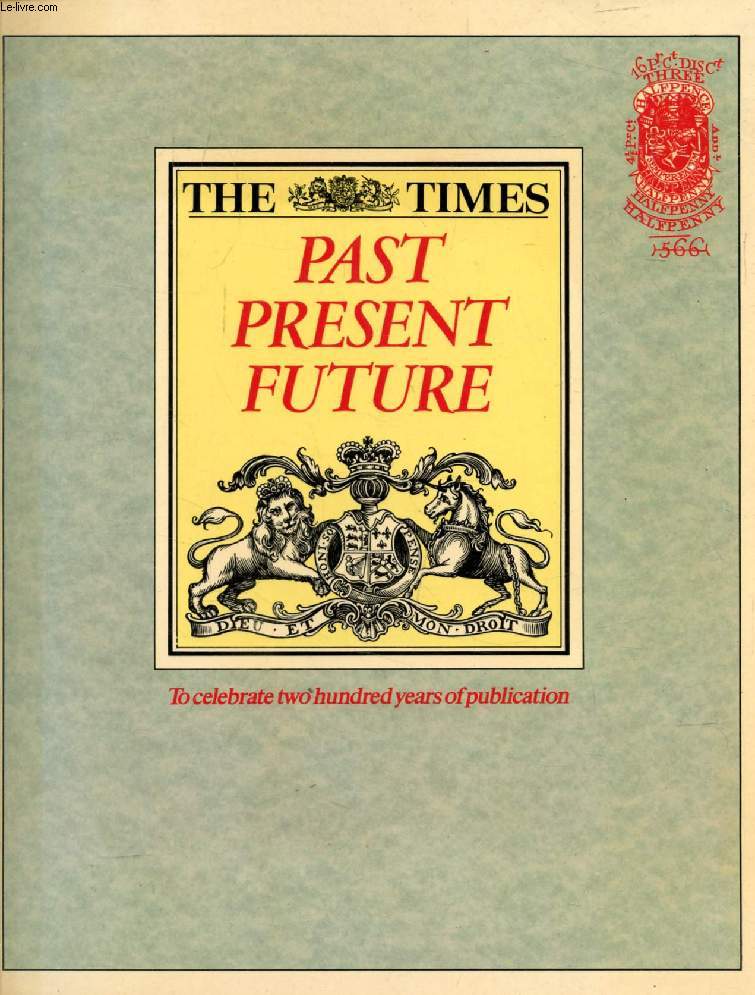 THE TIMES, PAST, PRESENT, FUTURE
