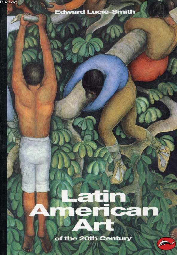 LATIN AMERICAN ART OF THE 20th CENTURY