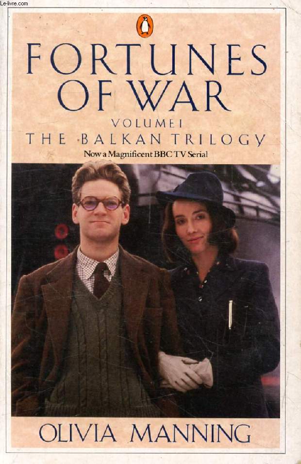 FORTUNES OF WAR, VOLUME I, THE BALKAN TRILOGY