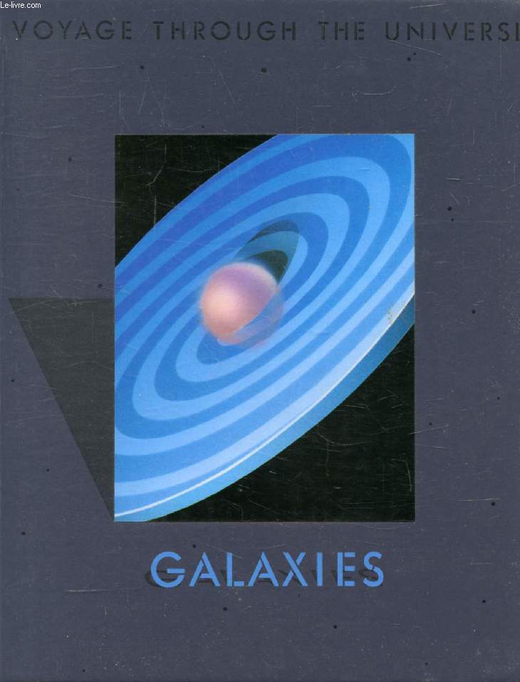 GALAXIES (VOYAGE THROUGH THE UNIVERSE)