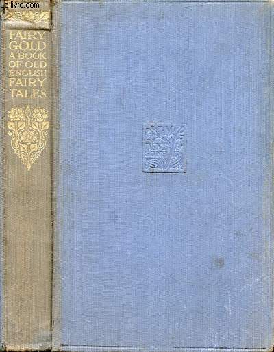 FAIRY GOLD, A BOOK OF ENGLISH FAIRY TALES