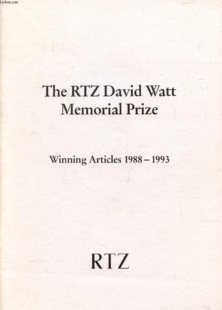 THE RTZ DAVID WATT MEMORIAL PRIZE, Winning Articles 1988-1993 (Contents: Martin Woollacott, Grail or bitter cup ? Avi Shlaim, Israel and the Gulf. Neal Ascherson, A Breath of Foul Air. Timothy Garton-Ash, Mourning becomes Europa...)