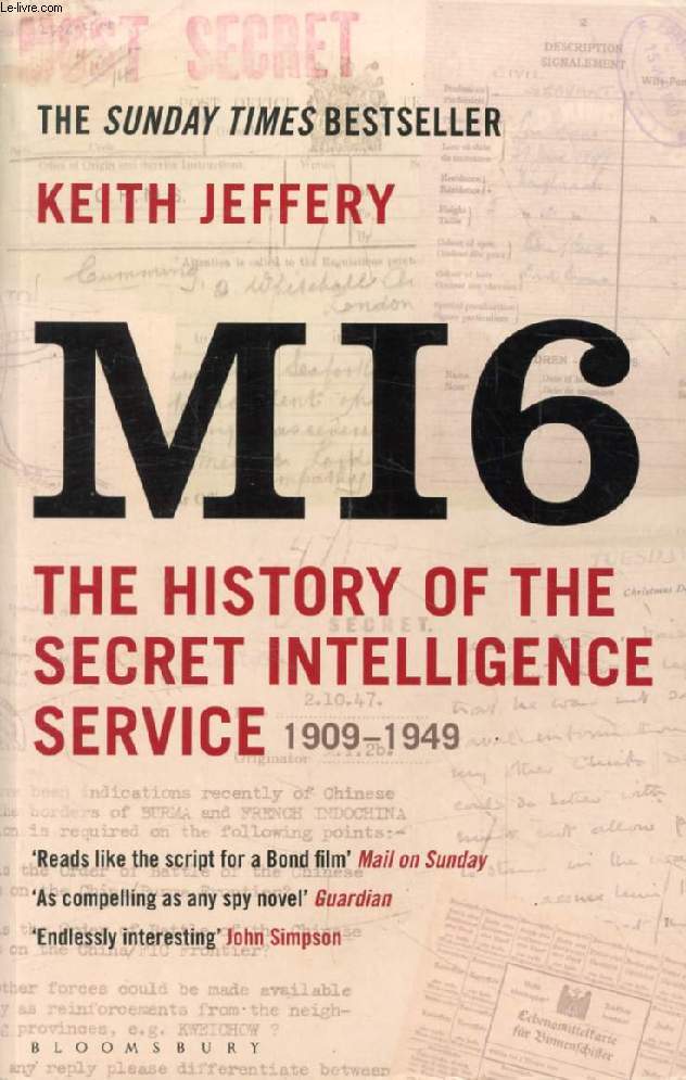 MI6, The History of the Secret Intelligence Service, 1909-1949