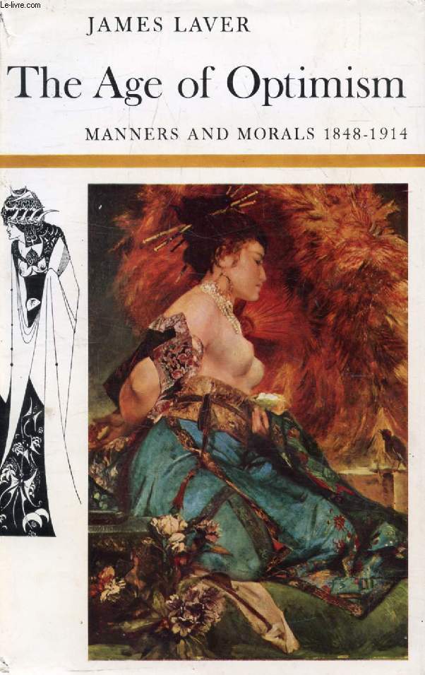 THE AGE OF OPTIMISM, Manners and Morals 1848-1914