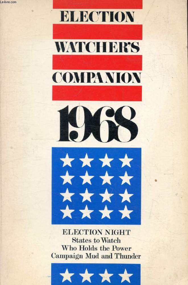 ELECTION WATCHER'S COMPANION 1968