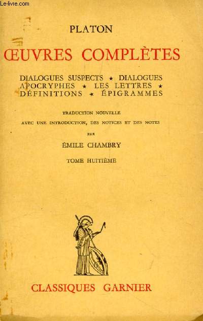OEUVRES COMPLETES, TOME VIII (Dialogues Suspects, Dialogues Apocryphes, Les Lettres, Dfinitions, Epigrammes)