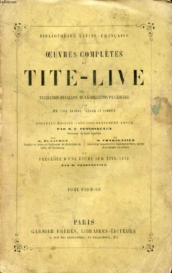 OEUVRES COMPLETES DE TITE-LIVE, TOME I, AVEC LA TRADUCTION FRANCAISE DE LA COLLECTION PANCKOUCKE
