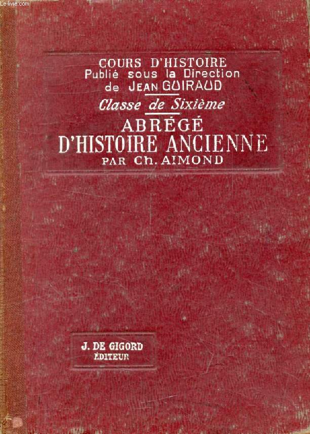 ABREGE D'HISTOIRE ANCIENNE, CLASSE DE 6e