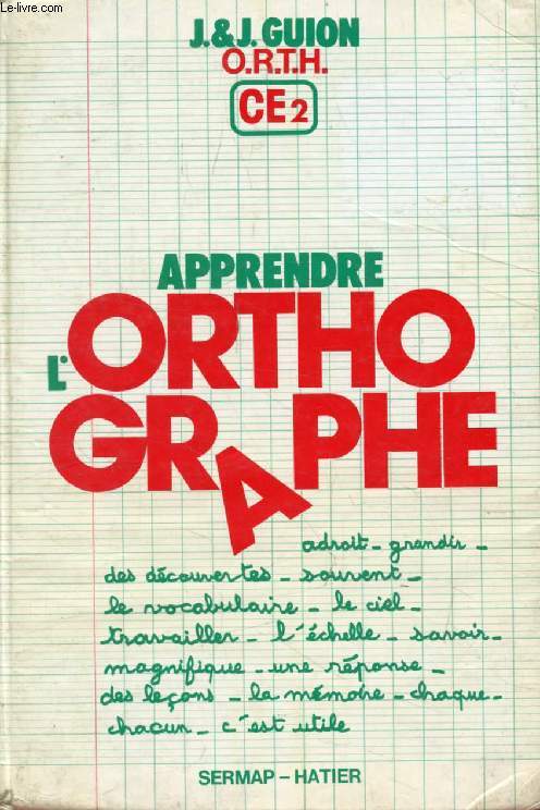 APPRENDRE L'ORTHOGRAPHE, CE2