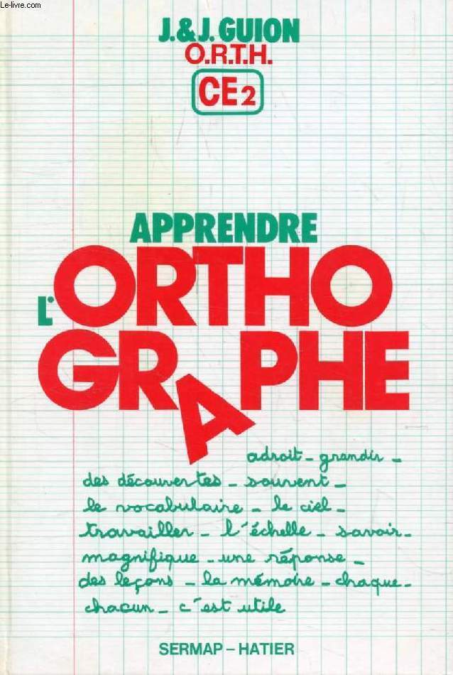 APPRENDRE L'ORTHOGRAPHE, CE2