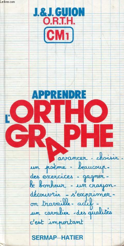 APPRENDRE L'ORTHOGRAPHE, CM1