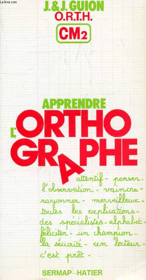 APPRENDRE L'ORTHOGRAPHE, CM2