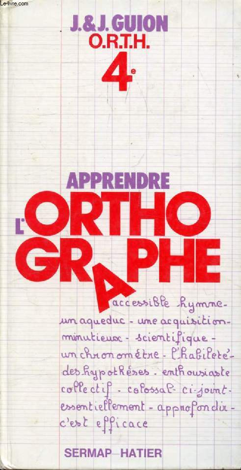 APPRENDRE L'ORTHOGRAPHE, 4e
