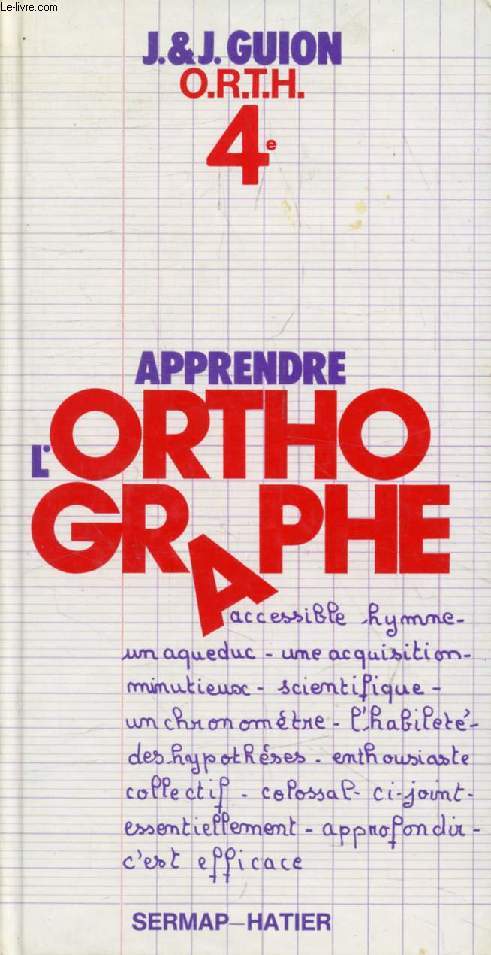 APPRENDRE L'ORTHOGRAPHE, 4e