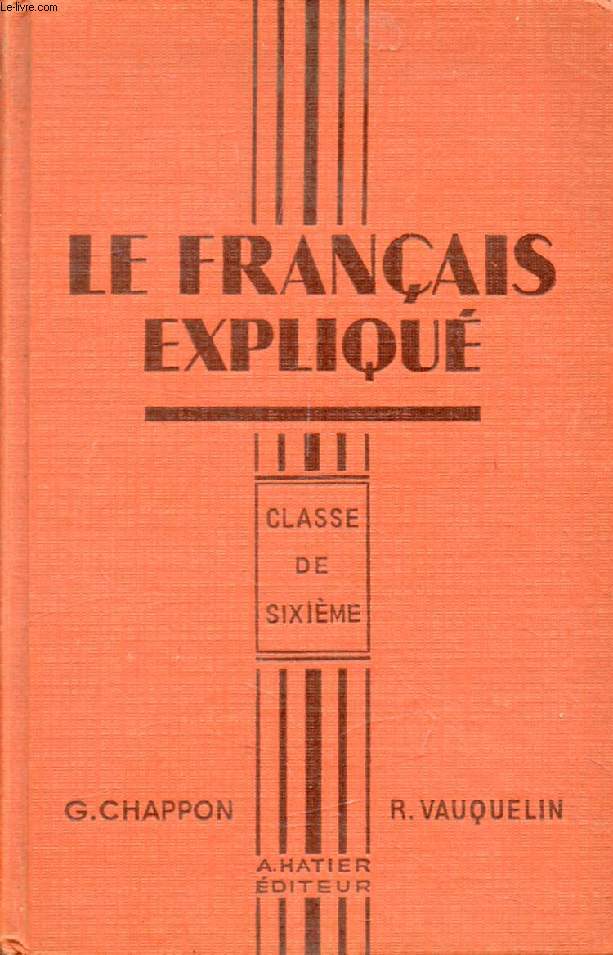 LE FRANCAIS EXPLIQUE, CLASSE DE 6e